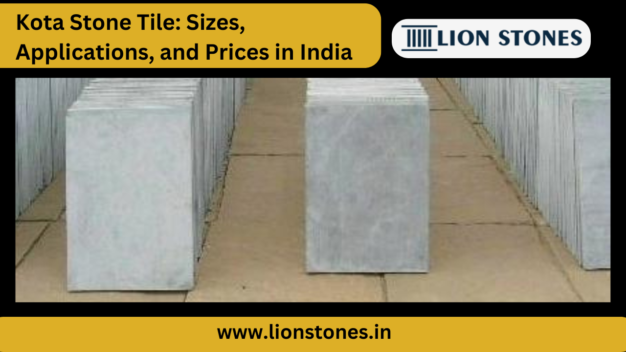 Kota Stone Tile: Sizes, Applications, and Prices in India