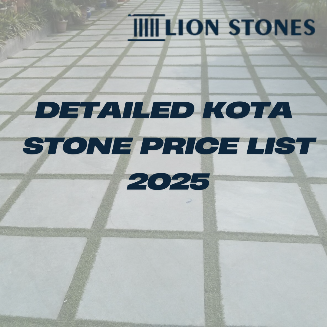 Comprehensive Kota Stone Price List (2025) – Premium Quality at Best Rates | Lion Stones