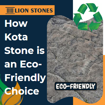 How Kota Stone is an Eco-Friendly Choice